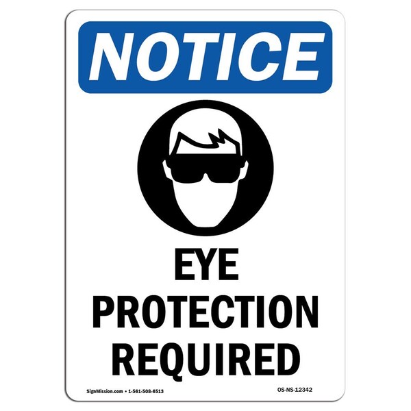 OSHA Sign, Eye Protection Required, 24in X 18in Decal, 18" W, 24" H, Portrait, OS-NS-D-1824-V-12342